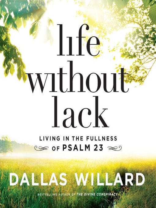 Title details for Life Without Lack by Dallas Willard - Wait list
